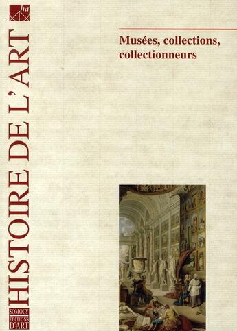 Couverture du livre « Musées, collections, collectionneurs » de  aux éditions Somogy