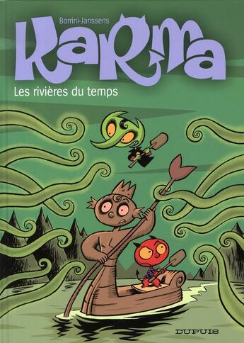 Couverture du livre « Karma Tome 2 ; les rivières du temps » de Janssens et Borrini aux éditions Dupuis