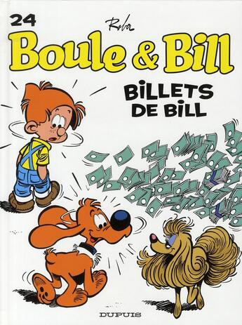 Couverture du livre « Boule & Bill Tome 24 : billets de Bill » de Jean Roba aux éditions Dupuis