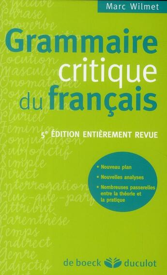 Couverture du livre « Grammaire critique du français » de Marc Wilmet aux éditions De Boeck Superieur