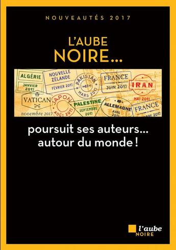 Couverture du livre « L'Aube noire poursuit ses auteurs autour du monde ! » de  aux éditions Editions De L'aube