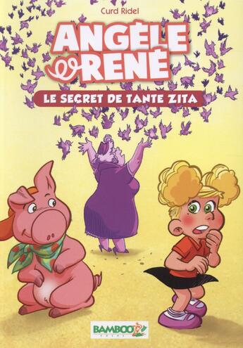 Couverture du livre « Angèle et René t.2 ; le secret de tante Zita » de Curd Ridel aux éditions Bamboo