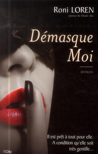 Couverture du livre « Démasque-moi » de Roni Loren aux éditions City