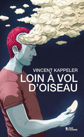 Couverture du livre « Loin à vol d'oiseau » de Vincent Kappeler aux éditions L'age D'homme