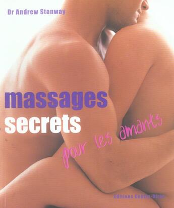 Couverture du livre « Massages secrets pour les amants » de Andrew Stanway aux éditions Contre-dires