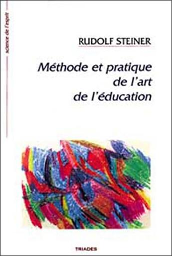 Couverture du livre « Methode Et Pratique De L'Education » de Rudolf Steiner aux éditions Triades