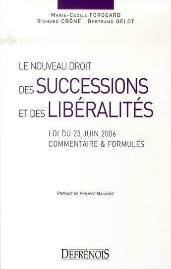 Couverture du livre « Le nouveau droit des successions et des libéralités ; loi du 23 juin 2006 » de Crone R. F-C. aux éditions Defrenois