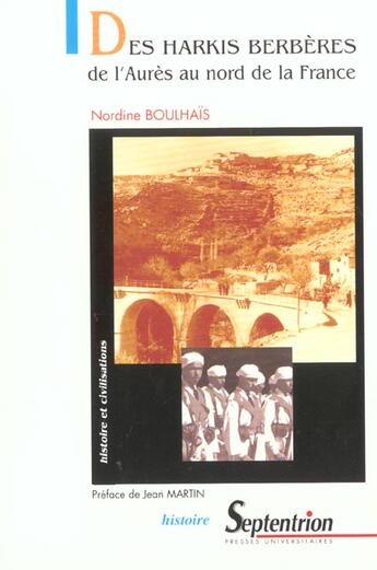 Couverture du livre « Des harkis berberes, de l''auresau nord de la france » de Nordine Boulhais aux éditions Pu Du Septentrion