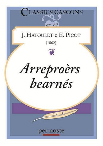 Couverture du livre « Arreproers Bearnes » de Hatoulet J & Picot E aux éditions Per Noste