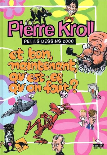 Couverture du livre « Et bon maintenant, qu'est-ce qu'on fait? 2000 » de  aux éditions Arenes