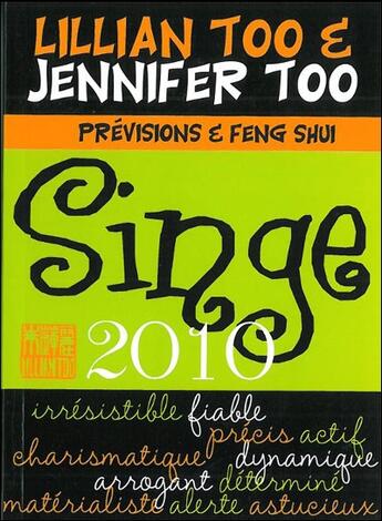 Couverture du livre « Singe ; prévisions et feng shui (édition 2010) » de Too L & J. aux éditions Infinity Feng Shui