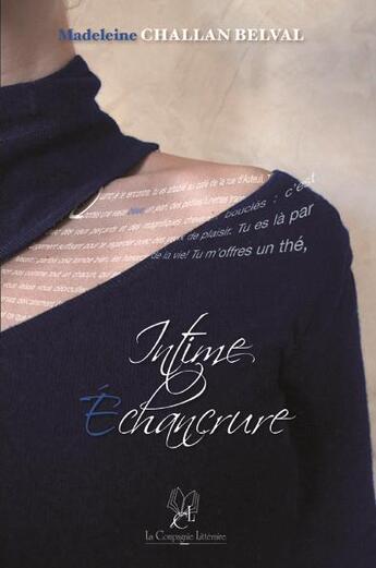 Couverture du livre « Intime échancrure » de Madeleine Challan Belval aux éditions La Compagnie Litteraire