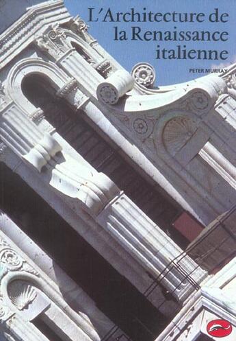 Couverture du livre « L'architecture de la renaissance italienne » de Murray/Rozenberg aux éditions Thames And Hudson