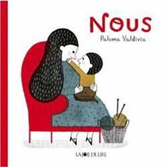 Couverture du livre « Nous » de Paloma Valdivia aux éditions La Joie De Lire