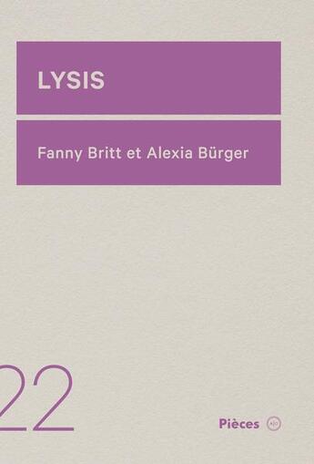 Couverture du livre « Lysis » de Alexis Burger et Fanny Britt aux éditions Atelier 10