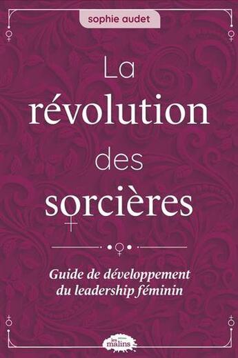 Couverture du livre « La révolution des sorcières » de Sophie Audet aux éditions Les Malins