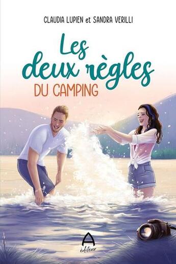 Couverture du livre « Les deux règles du camping » de Claudia Lupien et Sandra Verilli aux éditions A Editeur