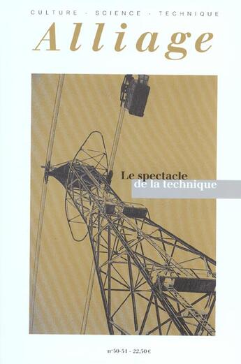 Couverture du livre « Le spectacle de la technique » de  aux éditions Alliage