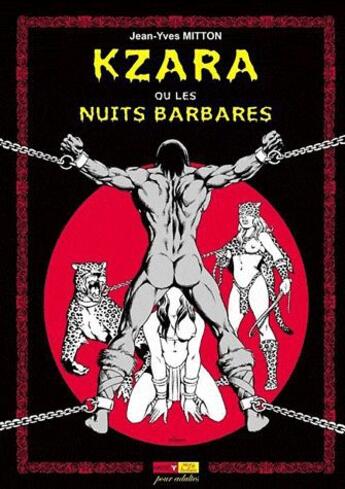 Couverture du livre « Kzara ou les nuits barbares » de Jean-Yves Mitton aux éditions Ange