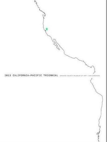 Couverture du livre « 2013 california pacific triennial » de Dan Cameron aux éditions Prestel