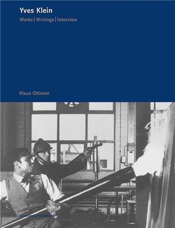 Couverture du livre « Yves klein: works, writings » de Klaus Ottmann aux éditions Poligrafa