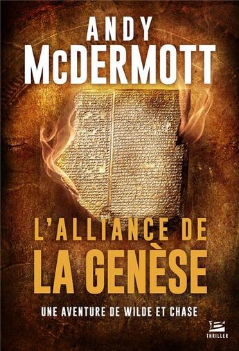 Couverture du livre « Une aventure de Wilde et Chase Tome 4 : l'alliance de la génèse » de Andy Mcdermott aux éditions Bragelonne