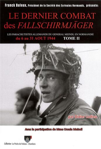 Couverture du livre « Le dernier combat des fallschirmjager - les parachutistes allemands du general meindl en normandie » de Didier Lodieu aux éditions Didier Lodieu