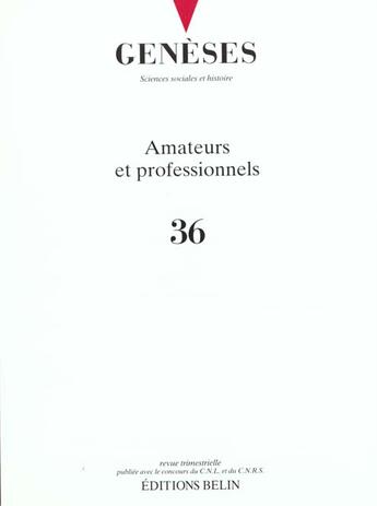 Couverture du livre « Geneses n 36 - amateurs et professionnels » de Nicolas Mariot aux éditions Belin