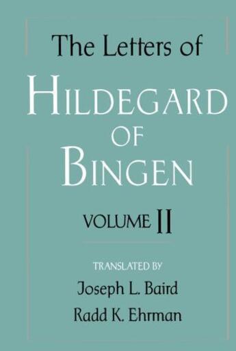 Couverture du livre « The Letters of Hildegard of Bingen: Volume II » de Joseph L Baird aux éditions Oxford University Press Usa