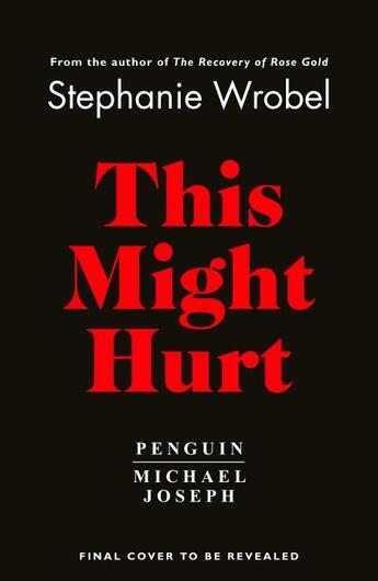 Couverture du livre « THIS MIGHT HURT » de Stephanie Wrobel aux éditions Michael Joseph