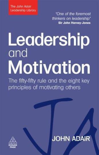 Couverture du livre « Leadership and Motivation » de Adair John aux éditions Kogan Page Digital