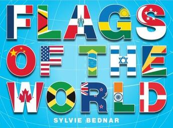 Couverture du livre « Flags of the world » de Sylvie Bender aux éditions Abrams Us