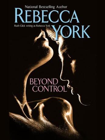 Couverture du livre « Beyond Control » de Rebecca York aux éditions Penguin Group Us