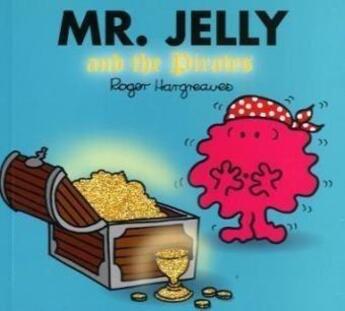 Couverture du livre « Mr jelly and the pirates (glitter) » de Roger Hargreaves aux éditions Egmont World