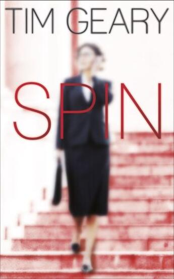 Couverture du livre « Spin » de Geary Tim aux éditions Hodder And Stoughton Digital