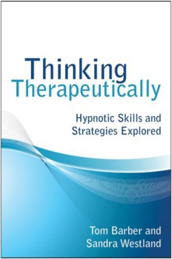 Couverture du livre « Thinking Therapeutically » de Westland Sandra aux éditions Crown House Digital