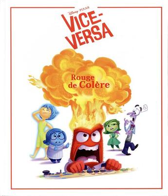Couverture du livre « Vice versa ; rouge de colère ! » de Disney aux éditions Disney Hachette