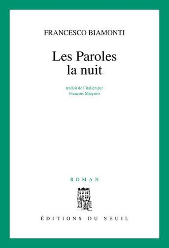 Couverture du livre « Les paroles la nuit » de Francesco Biamonti aux éditions Seuil