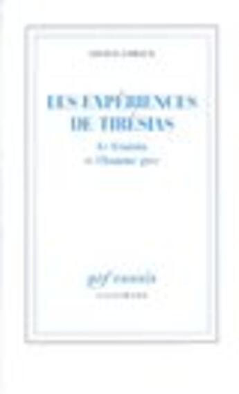 Couverture du livre « Les experiences de tiresias - le feminin et l'homme grec » de Nicole Loraux aux éditions Gallimard (patrimoine Numerise)