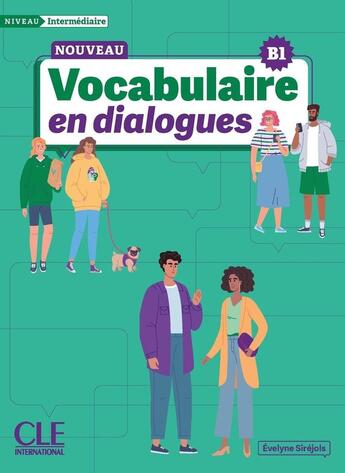 Couverture du livre « En dialogues : Vocabulaire ; Niveau intermédiaire ; B1 (édition 2024) » de Evelyne Sirejols aux éditions Cle International