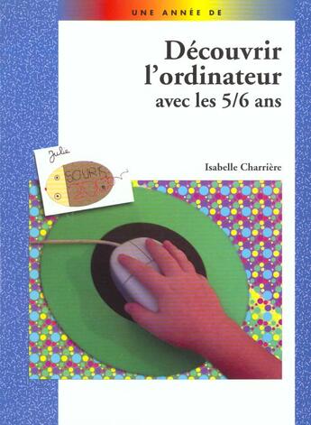 Couverture du livre « Decouvrir l'ordinateur avec les 5/6 ans » de Charriere aux éditions Nathan