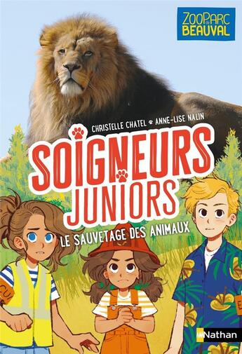 Couverture du livre « Soigneurs juniors Tome 13 : Le sauvetage des animaux » de Christelle Chatel et Anne-Lise Nalin aux éditions Nathan