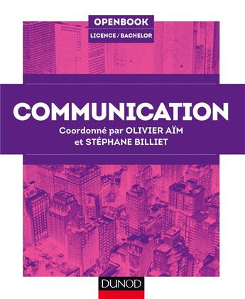 Couverture du livre « Communication » de Stephane Billiet et Olivier Aim aux éditions Dunod