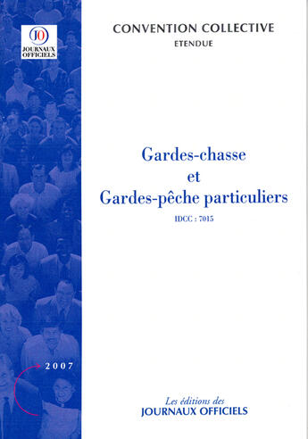 Couverture du livre « Gardes-chasse et gardes-pêche particuliers » de  aux éditions Direction Des Journaux Officiels