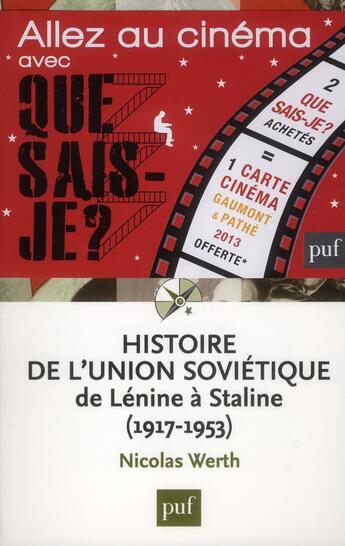 Couverture du livre « Histoire de l'Union soviétique ; de Lénine à Staline (1917-1953) (4e édition) » de Nicolas Werth aux éditions Que Sais-je ?