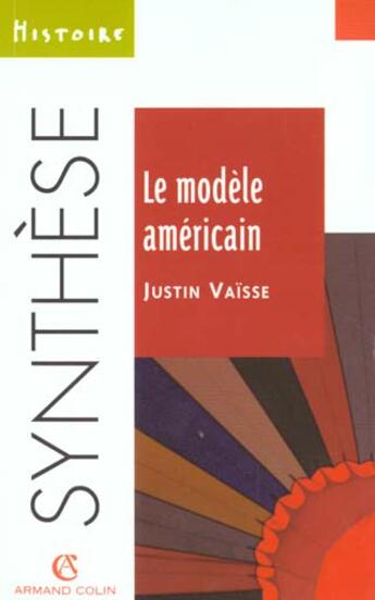 Couverture du livre « Le Modele Americain » de Maurice Vaïsse aux éditions Armand Colin