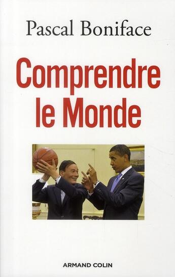 Couverture du livre « Comprendre le monde (1re édition) » de Pascal Boniface aux éditions Armand Colin