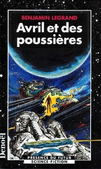 Couverture du livre « Avril et des poussières » de Benjamin Legrand aux éditions Denoel