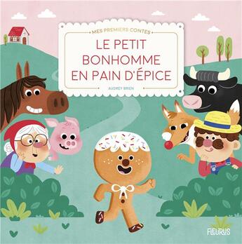 Couverture du livre « Le petit bonhomme en pain d'épice » de Audrey Brien aux éditions Fleurus