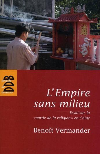 Couverture du livre « L'empire sans milieu ; essai sur la 